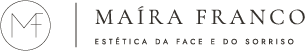 Dra. Maíra Franco - Estética da Face e do Sorriso